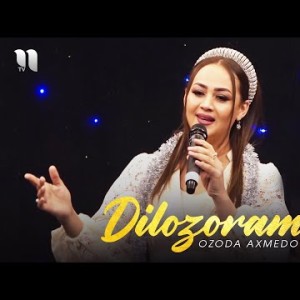 Ozoda Ahmedova - Dilozoram Shabi Soli Nav