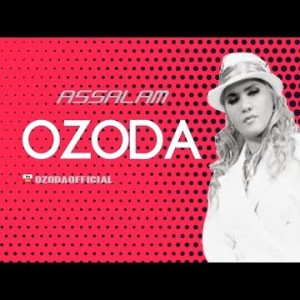 Ozoda Nursaidova - Assalam Aleykum Channel