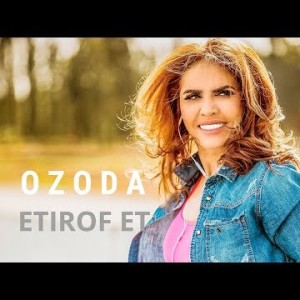 Ozoda Nursaidova - Etirof Et