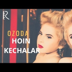 Ozoda Nursaidova - Xoin Kechalar