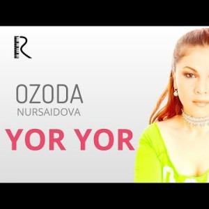 Ozoda Nursaidova - Yor