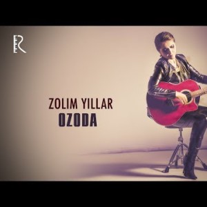 Ozoda Nursaidova - Zolim Yillar