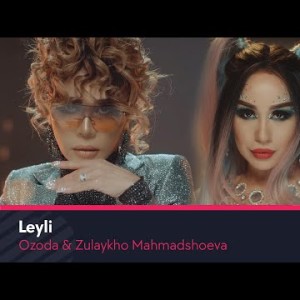 Ozoda Zulaykho Mahmadshoeva - Leyli