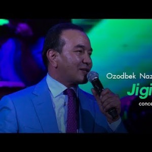 Ozodbek Nazarbekov - Jigi