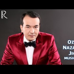 Ozodbek Nazarbekov - Jigi
