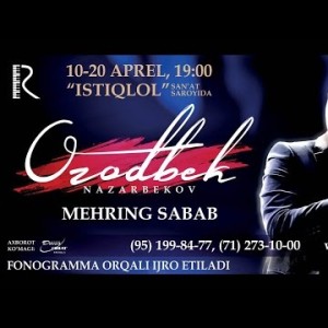 Ozodbek Nazarbekov - Mehring Sabab Nomli Konsert Dasturi Treyler