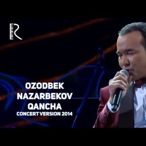 Ozodbek Nazarbekov - Qancha