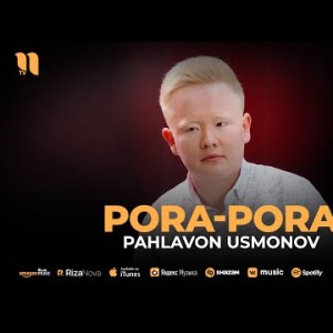 Pahlavon Usmonov - Porapora