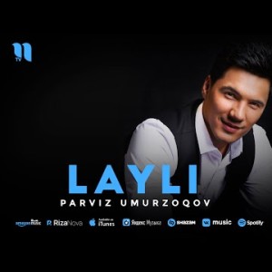 Parviz Umurzoqov - Layli
