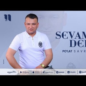 Po'lat Savriyev - Sevaman Deb