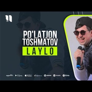 Poʼlatjon Toshmatov - Laylo