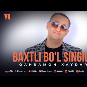 Qahramon Xaydarov - Baxtli Bo'l Singiljon
