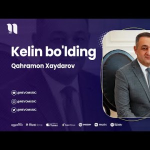 Qahramon Xaydarov - Kelin Bo'lding