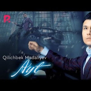 Qilichbek Madaliyev - Ayt