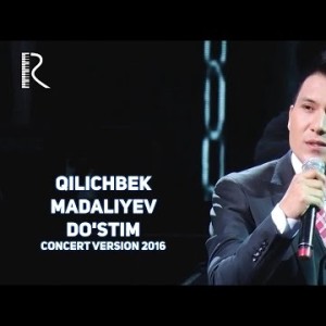 Qilichbek Madaliyev - Doʼstim