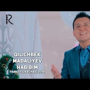 Qilichbek Madaliyev - Habibim