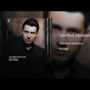 Qilichbek Madaliyev - Koʼngil