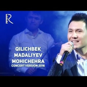 Qilichbek Madaliyev - Mohichehra