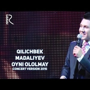 Qilichbek Madaliyev - Oyni Ololmay
