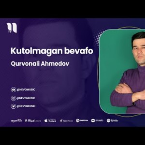 Qurvonali Ahmedov - Kutolmagan Bevafo