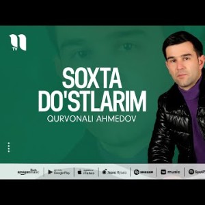 Qurvonali Ahmedov - Soxta Do'stlarim