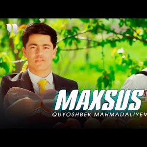 Quyoshbek Mahmadaliyev - Maxsus