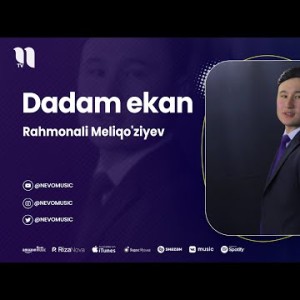 Rahmonali Meliqo'ziyev - Dadam Ekan