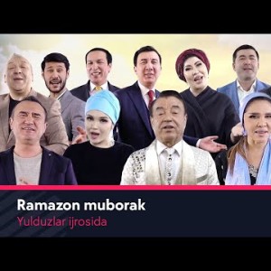 Ramazon Muborak - Yulduzlar Ijrosida