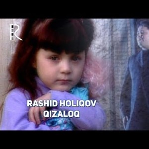 Rashid Holiqov - Qizaloq