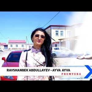 Ravshanbek Abdullayev - Ayvaayva