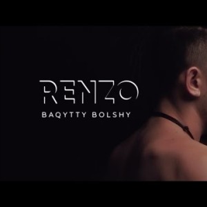 Renzo - Baqytty Bolshy