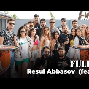 Resul Abbasov - Full Yay Feat Arzu