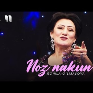 Rohila O'lmasova - Noz Nakun Jon Shabi Soli Nav