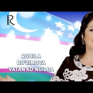 Rohila Roʼzimova - Vatan Koʼngilda
