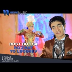 Roʼzmat Yoʼldoshev - Rost Boʼlsa