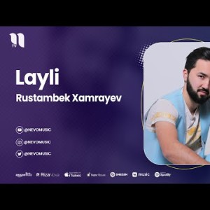 Rustambek Xamrayev - Layli