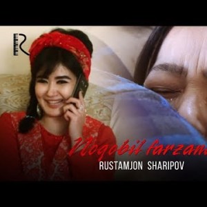 Rustamjon Sharipov - Noqobil Farzand