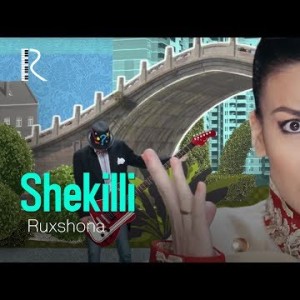 Ruxshona - Shekilli