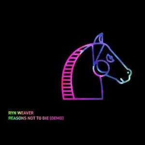 Ryn Weaver - Reasons Not To Die Demo Neon Gold Records 10Th Anniversary