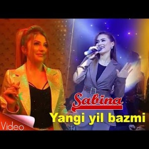 Sabina - Joʼnqi Yangi Yil Bazmida