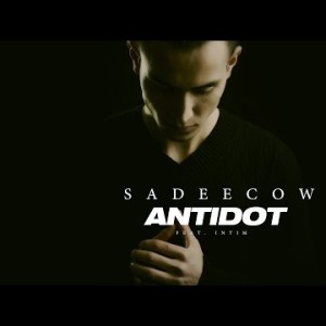 Sadeecow - Antidot Feat Intim
