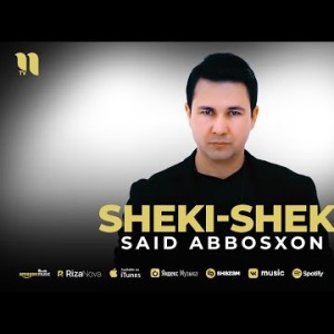Said Abbosxon - Shekisheki