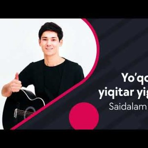 Saidalam Hakimov - Yoʼqchilik Yiqitar Yigit Zoʼrini Cover Audio