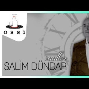 Salim Dündar - Saatler