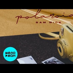 Sam Wick - Polaroid