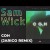 Sam Wick - Сон Jarico Remix