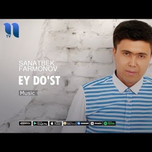 Sanatbek Farmonov - Ey Doʼst