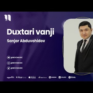 Sanjar Abduvohidov - Duxtari Vanji
