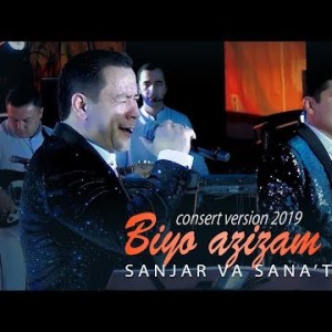 Sanjar Abduvohidov, San'at Jalilov - Biyo Azizam Consert Version