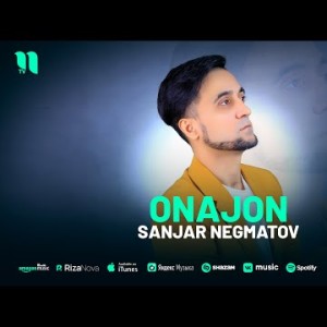 Sanjar Negmatov - Onajon
